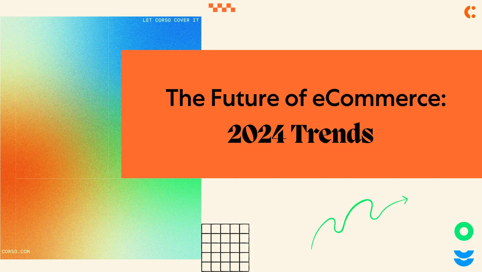 The Future of eCommerce: 2024 Trends