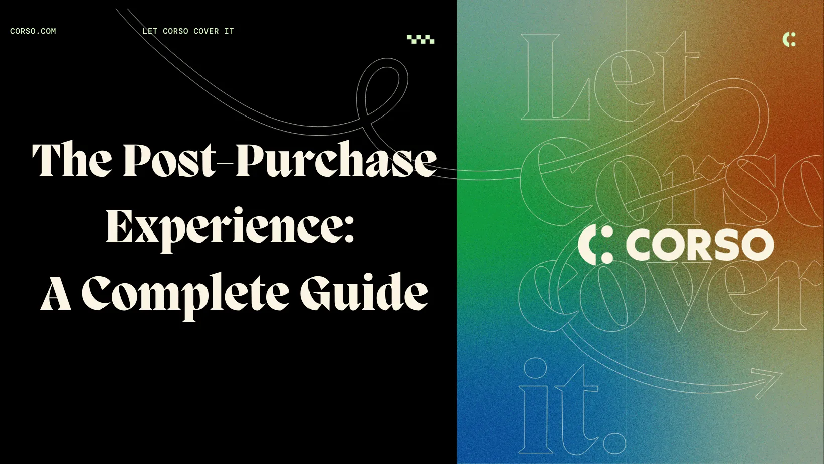 The Post-Purchase Experience: A Complete Guide