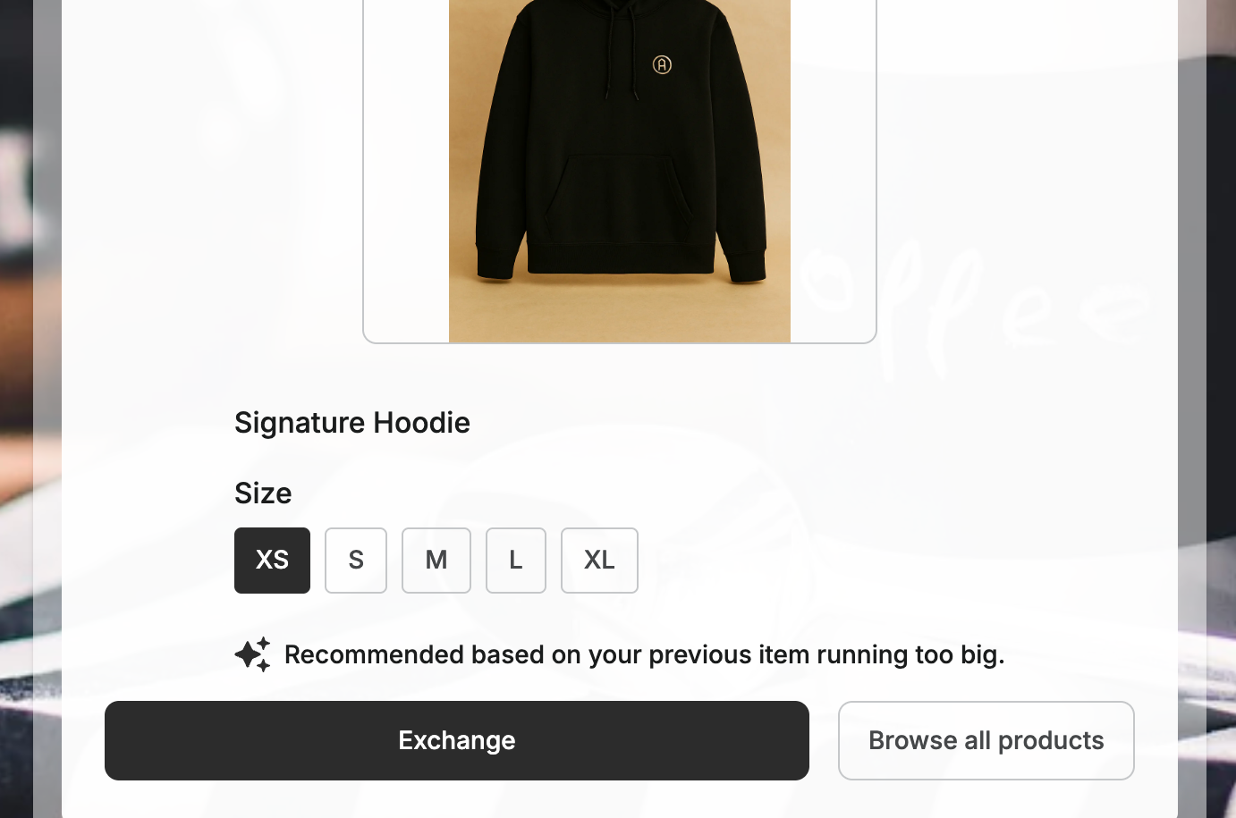 Exchange picker recommending the Signature Hoodie in size XS based on the previous item running too big